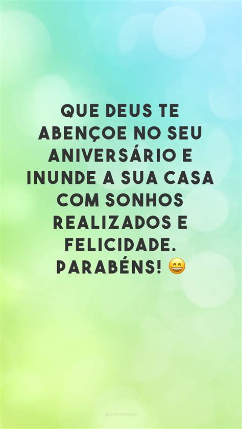 40 Frases De Feliz Aniversário Abençoado Para Desejar Uma Vida Mais Feliz