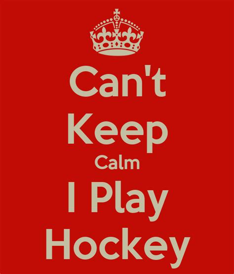 Cant Keep Calm I Play Hockey Poster Tanja Keep Calm O Matic