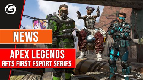 Apex Legends Gets First Esport Series Gaming Instincts