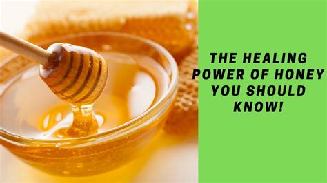 Honey The Healing Power Of Honey You Should Know Youtube