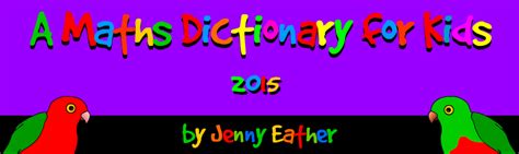 A Maths Dictionary For Kids 2014 By Jenny Eather Maths Resources
