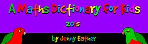 A Maths Dictionary For Kids 2014 By Eather Maths Resources