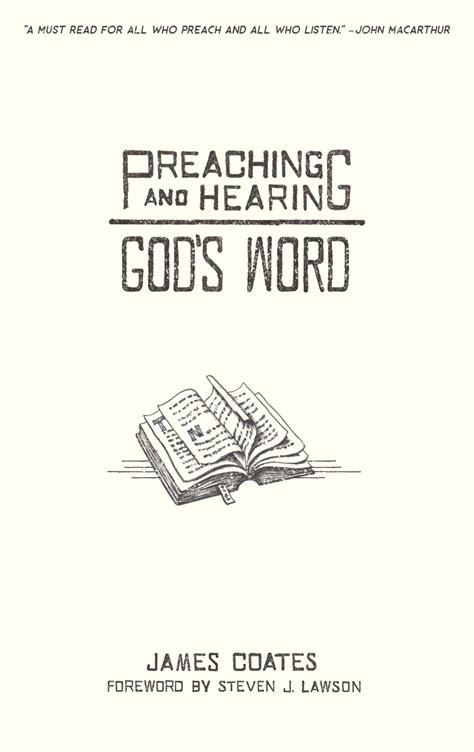 Preaching And Hearing God S Word By James Coates Goodreads