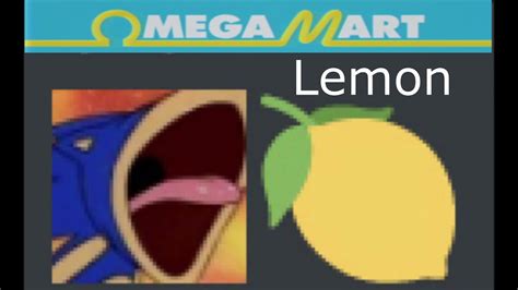 Sonic Confused Omega Mart Lemons With Lemons And Dies Sonic Eats A