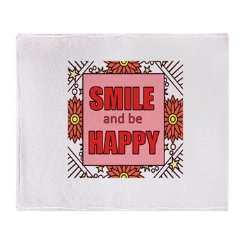Smile and be Happy Throw Blanket by Artubble - CafePress | Throw blanket, Fleece throw blanket ...