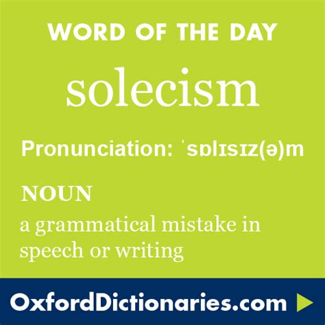 Solecism Noun A Grammatical Mistake In Speech Or Writing Word Of