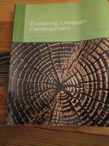 Exploring Lifespan Development Custom Edition By Laura E Berk Goodreads