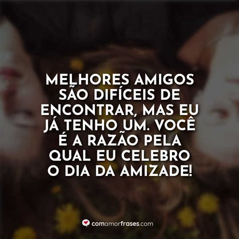 Apr 18, 2018 · se você foi surpreendida por uma mensagem de feliz dia do amigo nesta quarta (18), não estranhe. Melhores amigos são difíceis de encontrar, mas eu já tenho ...