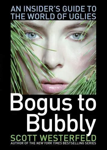 Uglies Bogus To Bubbly An Insiders Guide To The World Of Uglies By