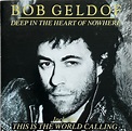 Bob Geldof – Deep In The Heart Of Nowhere (1986, PDO, CD) - Discogs