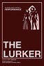 The Lurker (2019) - FilmAffinity