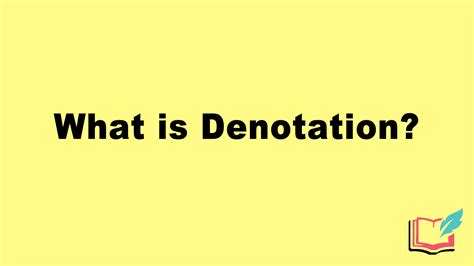What is Denotation in Literature? Definition, Examples of Literary ...