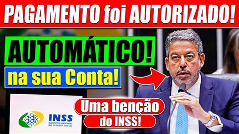 Uma Ben O Para Aposentados Pagamento Autom Tico Na Sua Conta Inss Acaba De Anunciar Youtube