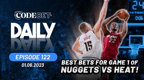 Nuggets Vs Heat Game 1 Betting Preview YouTube