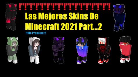 Las Mejores Skins De Minecraft 2021 Part 2 Youtube