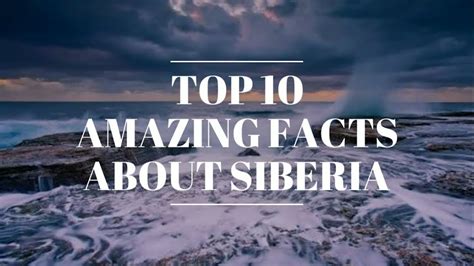 10 Amazing Fact About Siberia Youtube