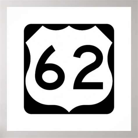 Us Route 62 Sign Poster Zazzle