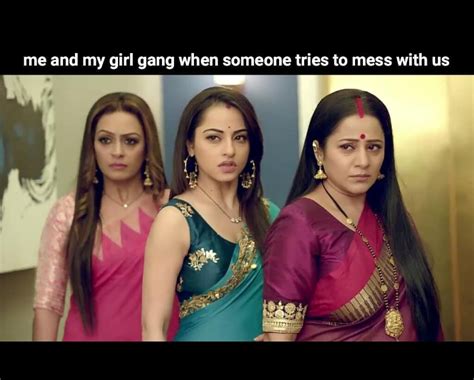 10 Funny Memes On Indian Serials Factory Memes
