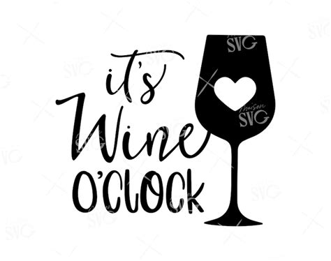 Its Wine Oclock Wine Quote Svg Wine Lover Svg Etsy