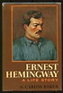 Ernest Hemingway: A Life Story by BAKER, Carlos: Fine Hardcover (1969 ...