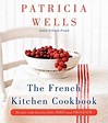Interview: Patricia Wells, Author Of 'The French Kitchen Cookbook' : NPR