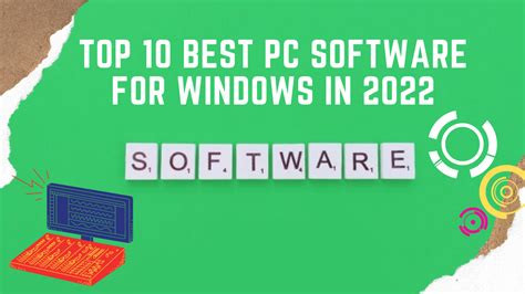 Top 10 Best Pc Software For New Windows In 2023