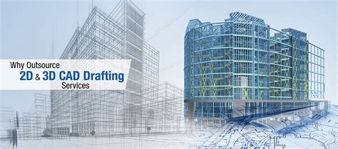 Why Outsource 2d And 3d Cad Drafting Services Revit News