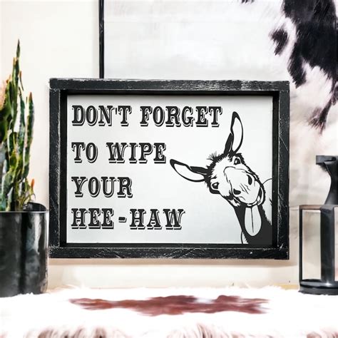 Wipe Your Hee Haw Sign Etsy