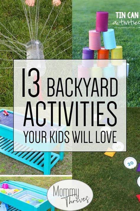 13 Super Fun Backyard Activities For Kids Outdoor Activities For Kids