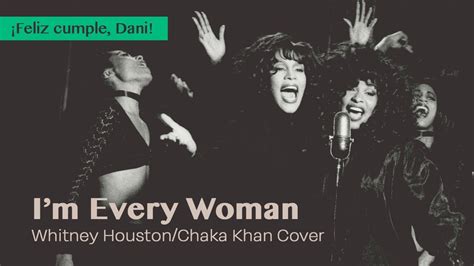 I M Every Woman Whitney Houston Chaka Khan Cover Youtube