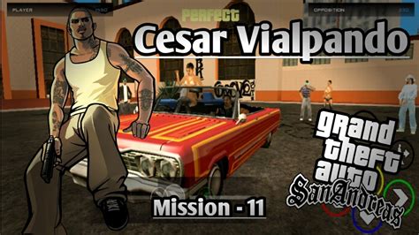 Gta San Andreas Walkthrough Mission 11 Cesar Vialpando Youtube