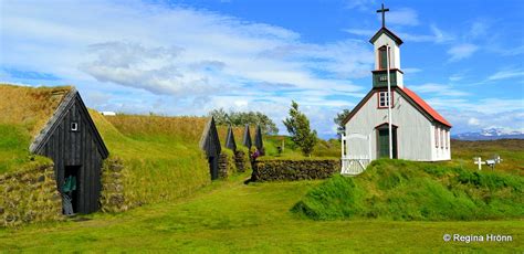 A List Of The Beautiful Icelandic Turf Houses Which I Have Visited On