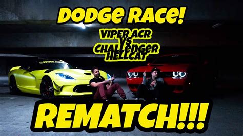 Rematch Viper Acr Vs Challenger Hellcat Part 2 Youtube