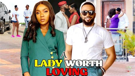 A Lady Worth Loving Frederick Leonard 2021 Latest Nigerian Nollywood Movie Youtube