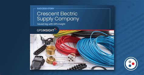 Crescent Electric Supply Company Success Story Gps Insight