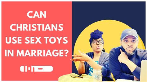 Can Christians Use Sex Toys In Marriage Boundaries Series Youtube