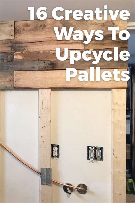 16 Creative Ways To Upcycle Pallets Upcycle Pallets Diy Outdoor