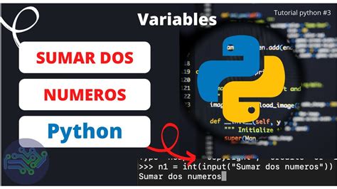 Tutorial Python Como Sumar Dos Numeros Variables Que Introduzca El