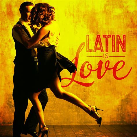Love Is Latin Compilation By Various Artists Spotify