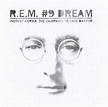 R.E.M. - #9 Dream | Releases, Reviews, Credits | Discogs