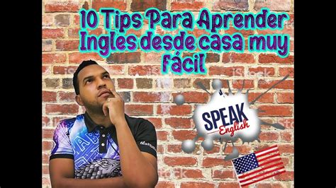 10 Tips Para Aprender Ingles De La Manera Mas Fácil Desde Casa Learn