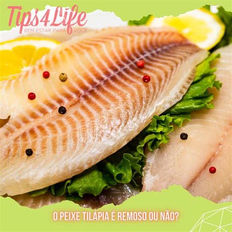 File De Tilapia é Remoso