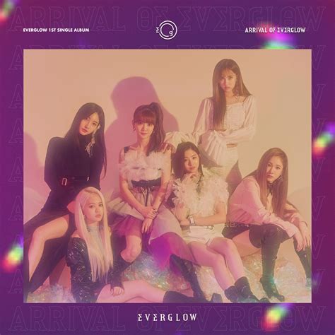 ARRIVAL OF EVERGLOW Single By EVERGLOW On Apple Music