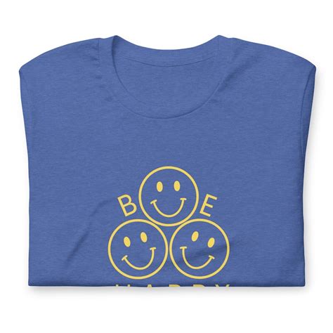 Be Happy Shirt Smiley Face Shirt Smiley Face T Shirt Smiley Etsy