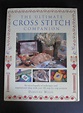 Ultimate Cross Stitch Companion An Encyclopedia of Techniques & Ideas ...