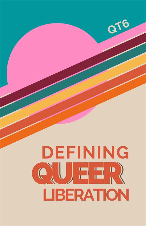 No6 Defining Queer Liberation Qt Literary Magazine