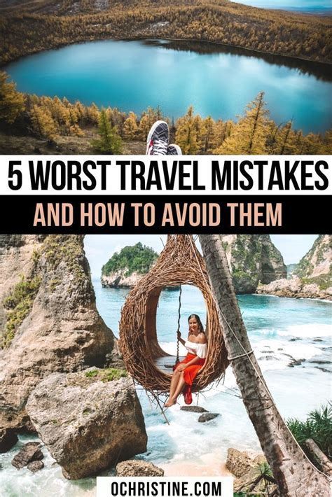 travel mistakes i ve made as both a rookie and expert traveler travel mistakes travel travel
