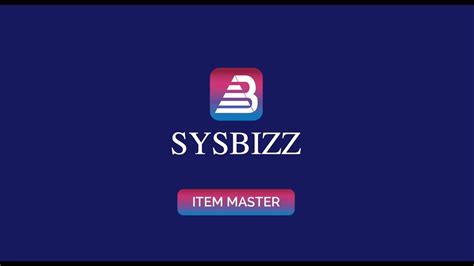 Item Master Tutorial Sysbizzsoftware Youtube