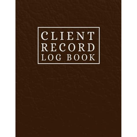 Client Record Log Book Client Data Organizer Log Book To Keep Track Your Customer Information