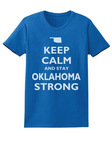 Ladies Keep Calm And Stay Oklahoma Strong Royal T By Swaggenation 14